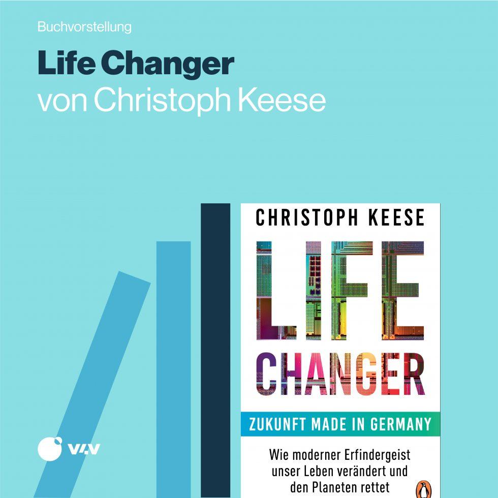 Life Changer – Zukunft made in Germany